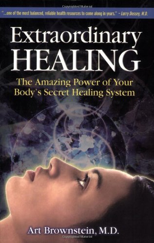 Imagen de archivo de Extraordinary Healing : The Amazing Power of Your Body's Secret Healing System a la venta por Better World Books