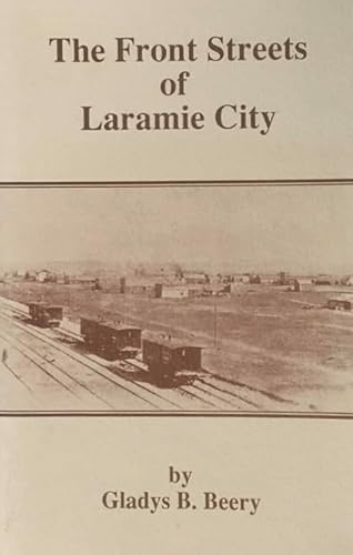 The Front Streets of Laramie City