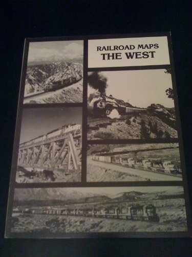 Railroad Maps: The West