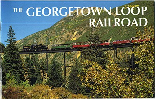 Imagen de archivo de The Georgetown Loop Railroad a la venta por HPB-Diamond