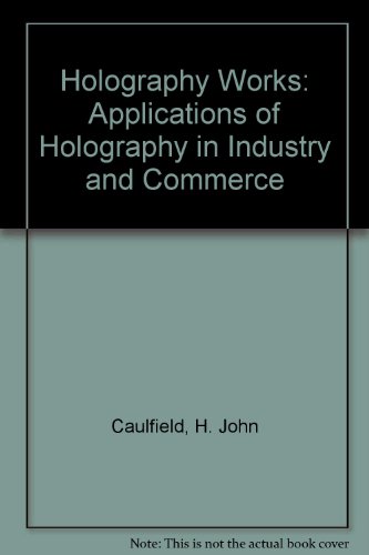 Beispielbild fr Holography Works. Applications of Holography in Industry and Commerce zum Verkauf von Zubal-Books, Since 1961