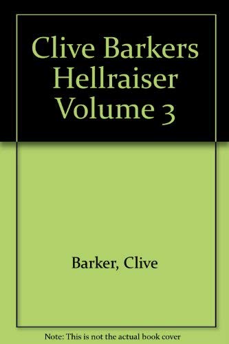 Stock image for Clive Barker's Hellraiser Volume III (3 three) for sale by Aladdin Books