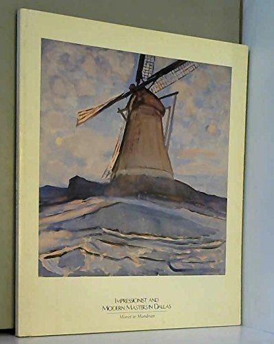 Stock image for Impressionist and Modern Masters in Dallas: From Monet to Mondrian for sale by Best Books And Antiques