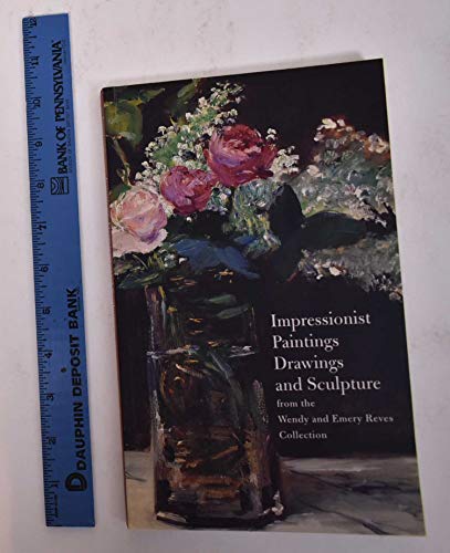 9780936227153: Impressionist Paintings Drawings and Sculpture: From the Wendy and Emery Reves Collection