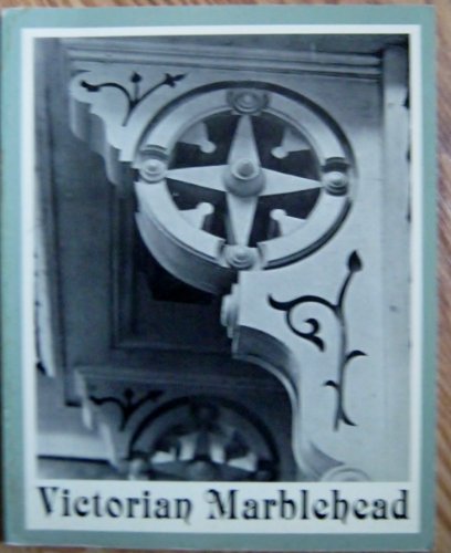 Beispielbild fr Victorian Marblehead zum Verkauf von Argosy Book Store, ABAA, ILAB