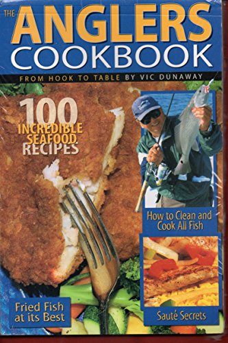 Stock image for Florida Sportsman The Anglers Cookbook: From Hook to Table for sale by Idaho Youth Ranch Books