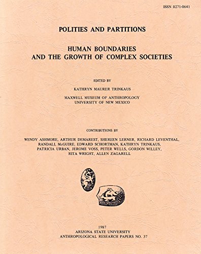 Stock image for Polities and Partitions. Human Boundaries and the Growth of Complex Societies (Anthropological Research Papers No. 37) for sale by Zubal-Books, Since 1961