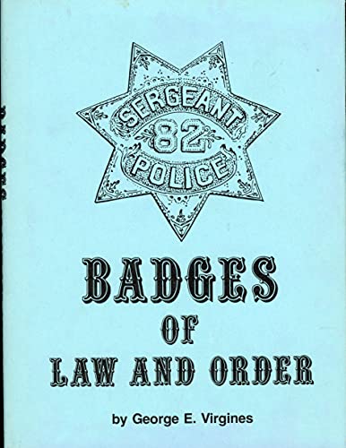 Stock image for Badges Of Law And Order for sale by Magers and Quinn Booksellers