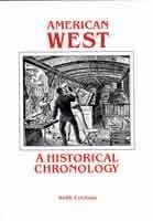 Stock image for American West: A Historical Chronology for sale by Books From California