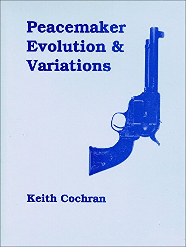 Stock image for Peacemaker Evolution and Variations for sale by John Chandler Books