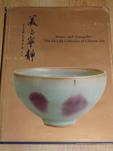 Beispielbild fr Beauty and Tranquility : The Eli Lilly Collection of Chinese Art zum Verkauf von Better World Books