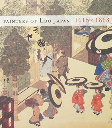 Stock image for Painters of Edo Japan 1615-1868 for sale by SecondSale