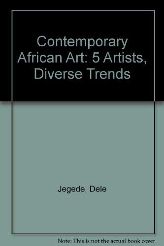 Beispielbild fr Contemporary African Art: 5 Artists, Diverse Trends zum Verkauf von Half Price Books Inc.