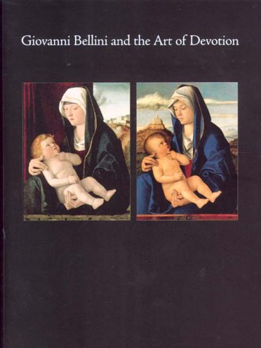 9780936260792: Giovanni Bellini and the Art of Devotion