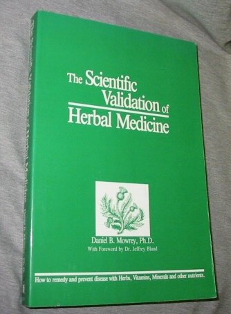 9780936261003: The Scientific Validation of Herbal Medicine