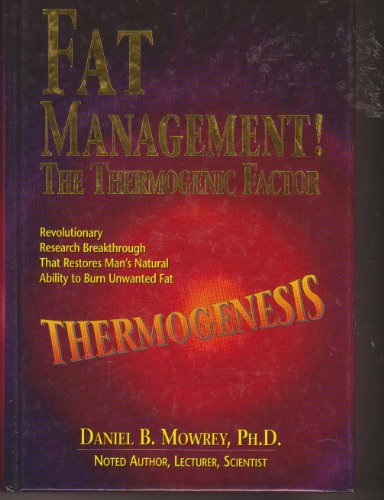 Stock image for Fat Management: The Thermogenic Factor for sale by Your Online Bookstore