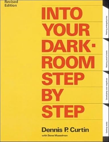 Stock image for Into Your Darkroom Step by Step for sale by Your Online Bookstore