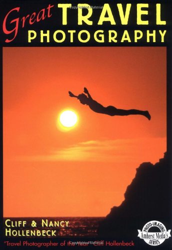 Imagen de archivo de Great Travel Photography a la venta por Better World Books