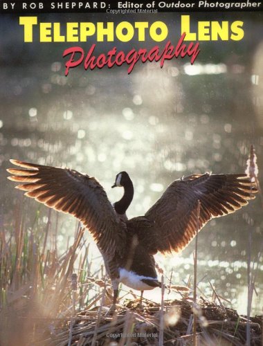 Stock image for Telephoto Lens Photography (Amherst Media's Photo-Imaging Series) for sale by HPB-Red