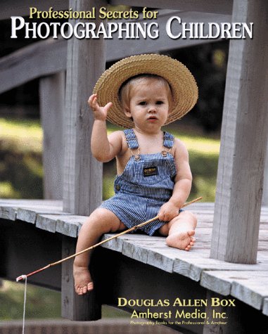 9780936262765: Professional Secrets For Photographing Children