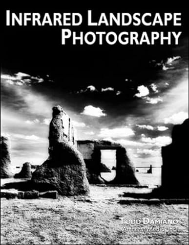 Beispielbild fr Infrared Landscape Photography zum Verkauf von Better World Books