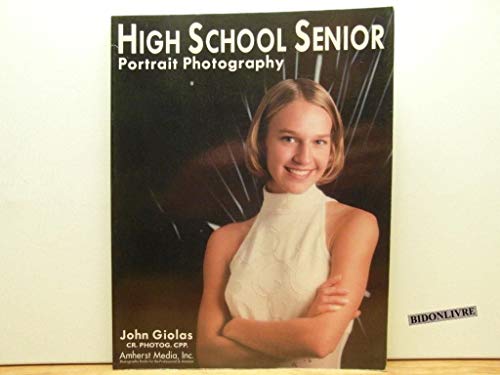 Stock image for High School Senior Portrait Photography for sale by Better World Books