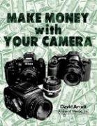Stock image for MAKE MONEY WITH YOUR CAMERA for sale by Dromanabooks