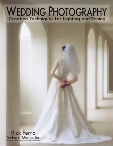 Wedding Photography: Creative Techniques for Lighting & Posing