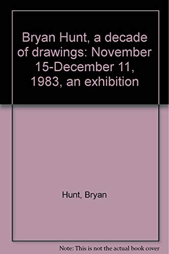 Beispielbild fr Bryan Hunt: A decade of drawings zum Verkauf von Zubal-Books, Since 1961