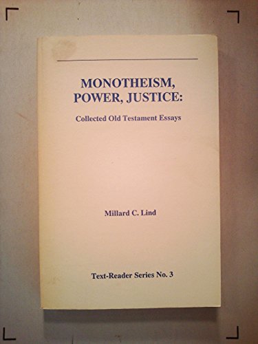 Stock image for Monotheism, Power and Justice: Collected Old Testament (Test-Reader Series, No 3) for sale by Book ReViews