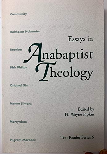 Imagen de archivo de Essays in Anabaptist theology (Text reader series) a la venta por Yellowed Leaves Antique & Vintage Books