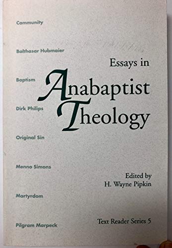 Stock image for Essays in Anabaptist theology (Text reader series) for sale by Yellowed Leaves Antique & Vintage Books