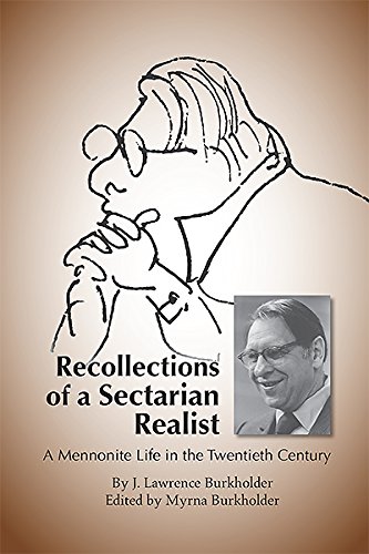 Stock image for Recollections of Sectarian Realist: A Mennonite Life in the Twentieth Century Hardcover for sale by Booksavers of MD