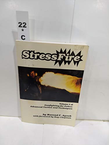 Imagen de archivo de Stressfire, Vol. 1 (Gunfighting for Police: Advanced Tactics and Techniques) a la venta por Orion Tech