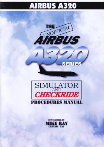 9780936283197: The Unofficial Airbus A320 Series Manual (color) by Mike Ray (2009-01-01)