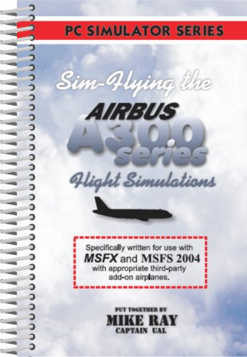 Imagen de archivo de Sim Flying the Airbus A300 Series (color) a la venta por HPB-Red