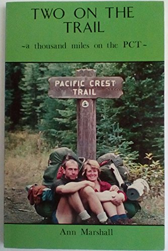 Stock image for Two on the Trail: A Thousand Miles on the PCT for sale by ThriftBooks-Atlanta