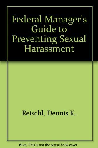 9780936295275: Federal Manager's Guide to Preventing Sexual Harassment