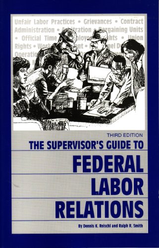 Stock image for Supervisor's Guide to Federal Labor Relations for sale by ThriftBooks-Atlanta