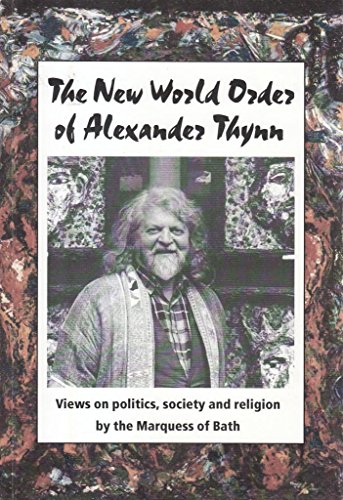 Stock image for The New World Order of Alexander Thynn for sale by GF Books, Inc.