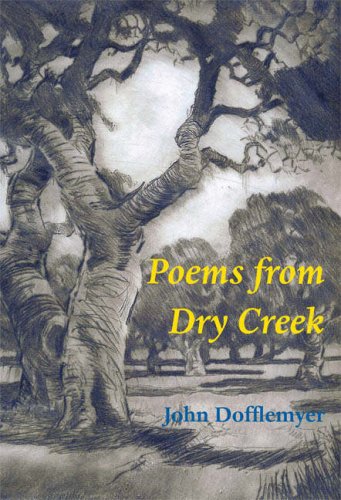 Stock image for Poems from Dry Creek for sale by dsmbooks