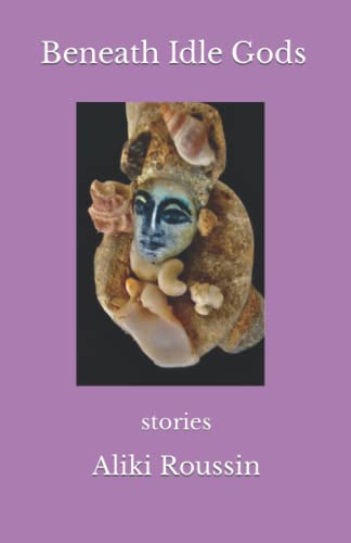 Beispielbild fr Beneath Idle Gods: stories zum Verkauf von WorldofBooks
