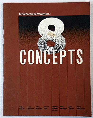 Imagen de archivo de Architectural Ceramics: Eight Concepts a la venta por ThriftBooks-Dallas