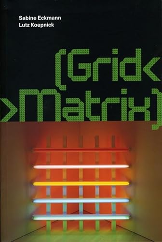 [Grid< >Matrix] (Screen Arts and New Media Aesthetics) (9780936316208) by Eckmann, Sabine; Koepnick, Lutz P.