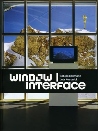 Imagen de archivo de Window - Interface (Volume 2) (Screen Arts and New Media Aesthetics) a la venta por Book Deals