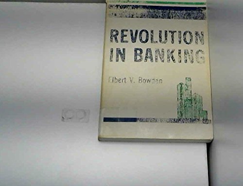 Beispielbild fr Revolution in Banking : Regulatory Changes, the New Competitive Environment, and the "New World" for the Financial Services Industry in the 1980's zum Verkauf von Better World Books