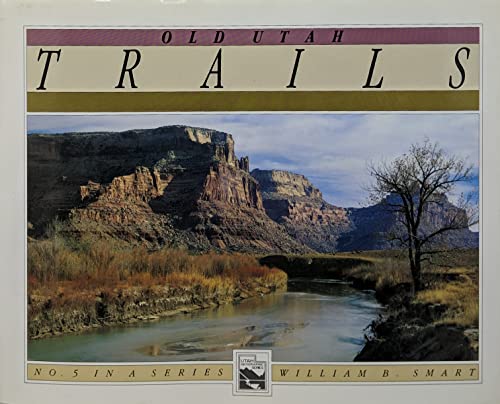 Stock image for Old Utah Trails (HARDCOVER) for sale by Pierian Spring Books