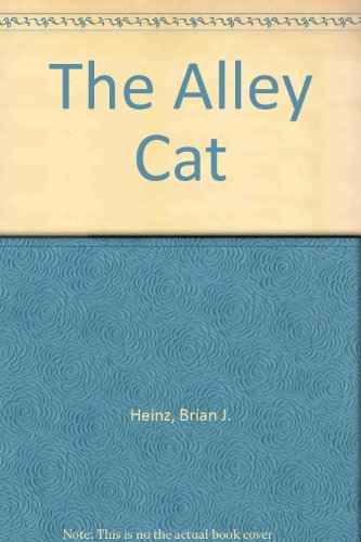 The Alley Cat (9780936335056) by Heinz, Brian J.