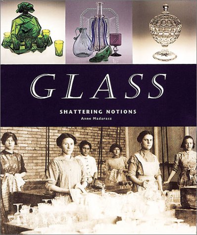 9780936340012: Glass: Shattering Notions