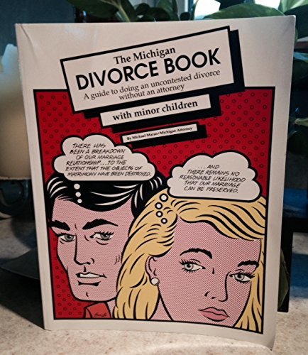 9780936343112: The Michigan Divorce Book: A Guide to Doing an Uncontested Divorce Without an Attorney: With Minor Ch Ildren